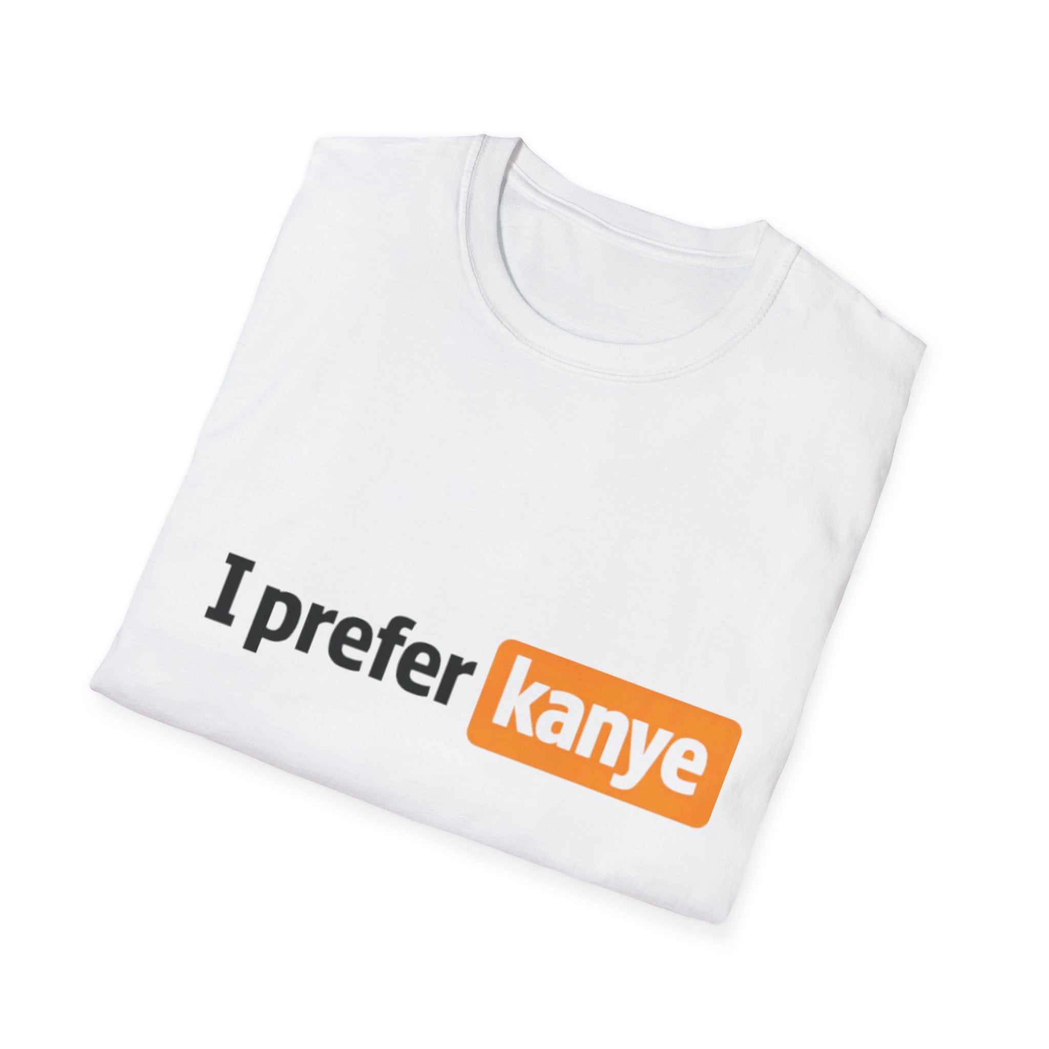 Statement T-Shirt — "I prefer kanye" Graphic Tee